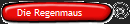 Die Regenmaus