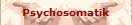 Psychosomatik