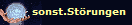sonst.St�rungen